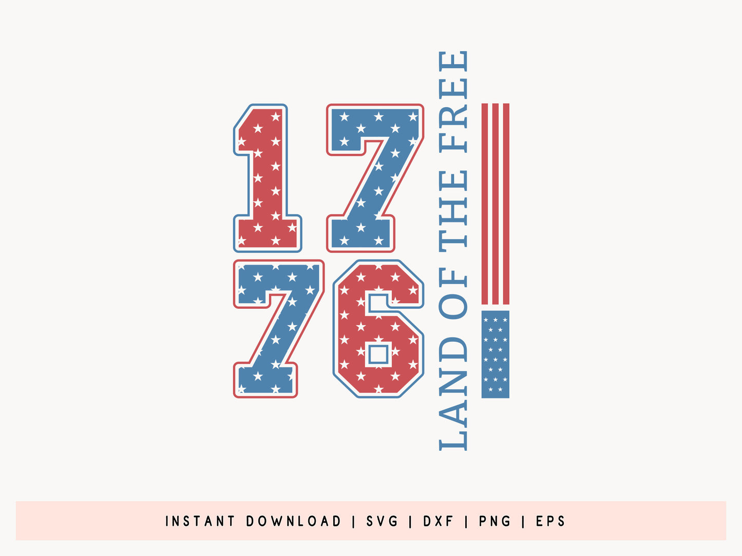 1776 Land of the Free, 4th of July SVG
