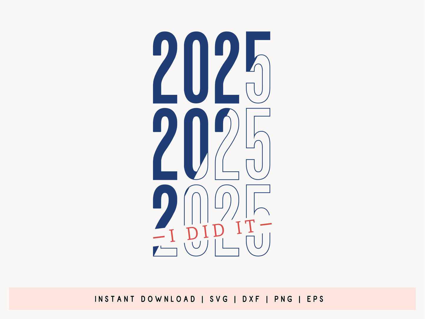 2025 I Did It, Graduation SVG for Cricut