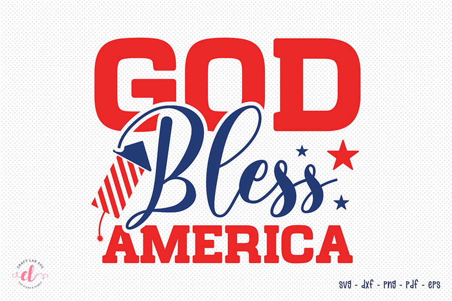 God Bless America SVG - 4th of July SVG