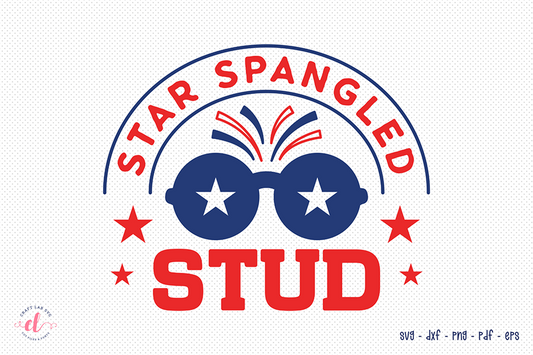 Star Spangled Stud | 4th of July SVG