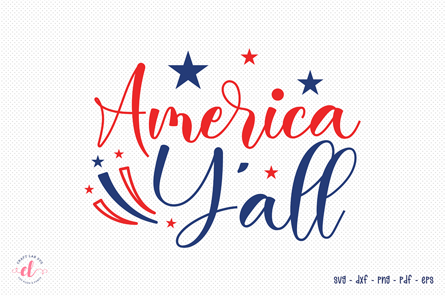 4th of July SVG, America Y'all SVG