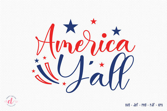 4th of July SVG, America Y'all SVG