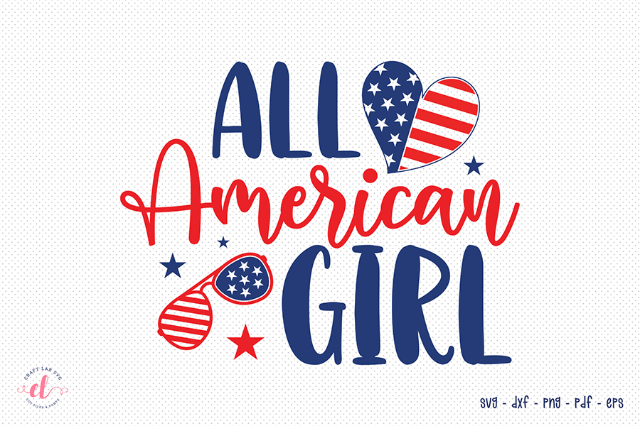 July 4th SVG Design | All American Girl