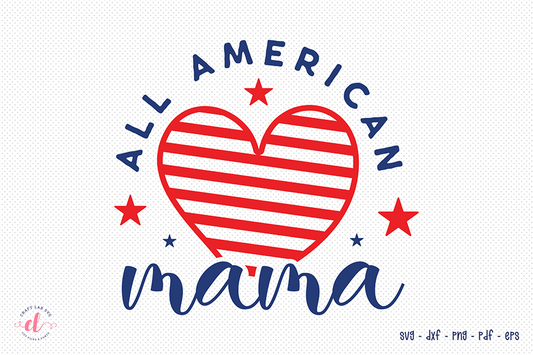 All American Mama SVG | 4th of July SVG