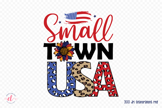 4th of July PNG Sublimation - Small Town USA