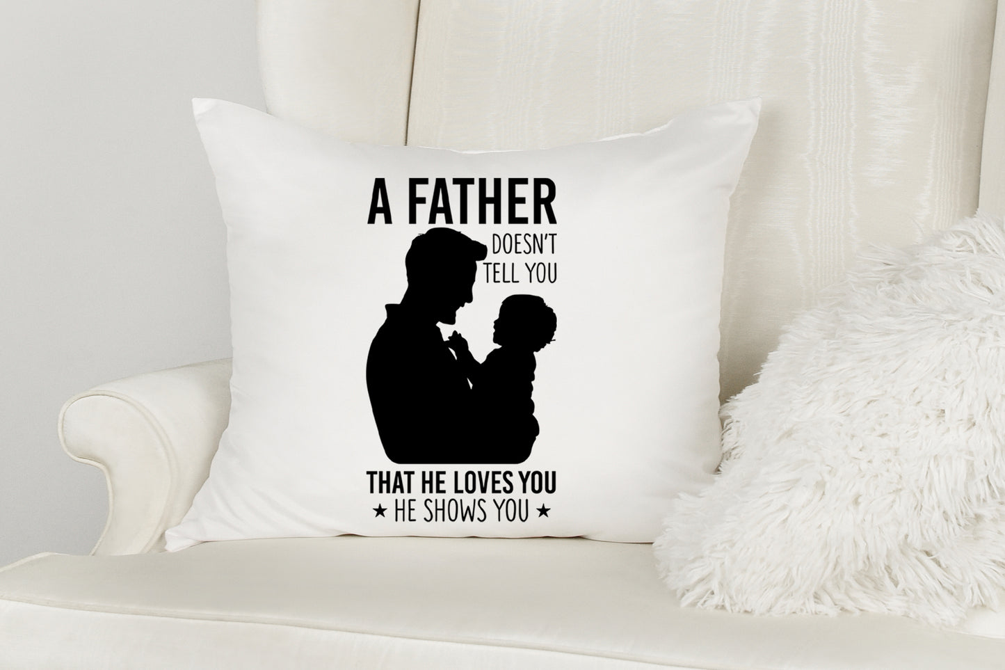 A Father Doesn't Tell You That He Loves You SVG