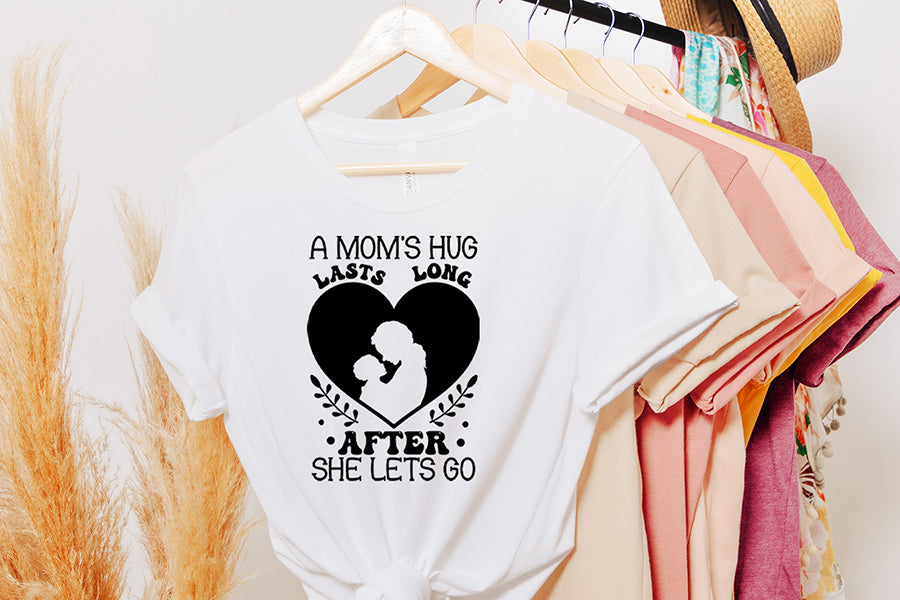 A Mom's Hug Lasts Long, Mothers Day SVG