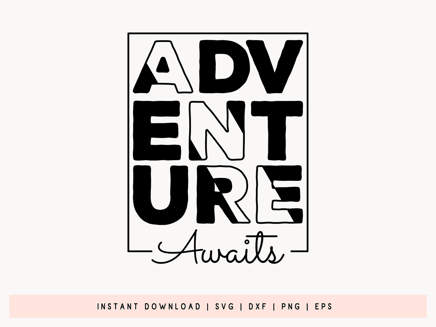 Adventure Awaits, Outdoor Life SVG