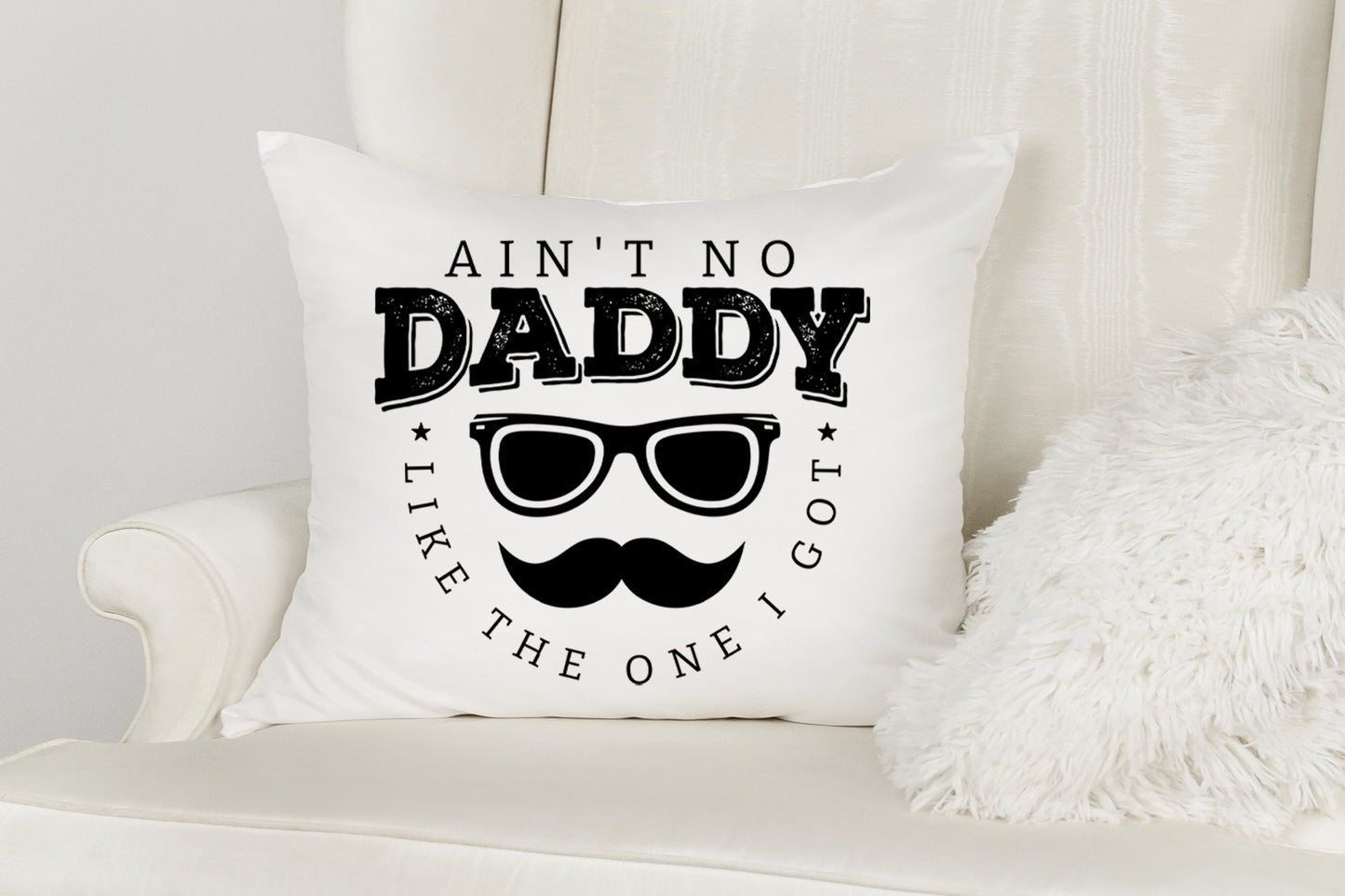Ain't No Daddy Like the One I Got, Fathers Day Vector SVG