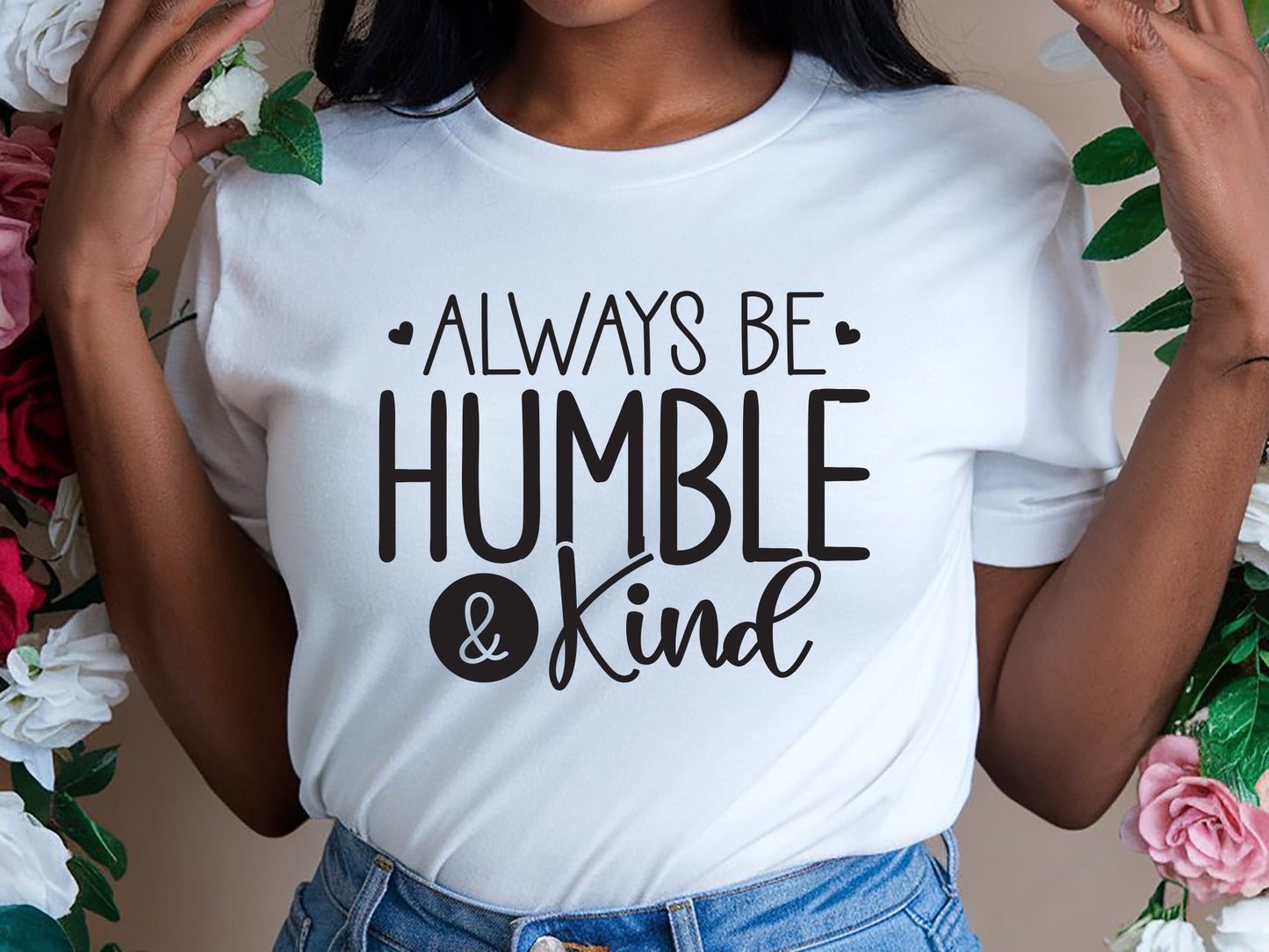Always Be Humble and Kind - Motivational Black Girl SVG