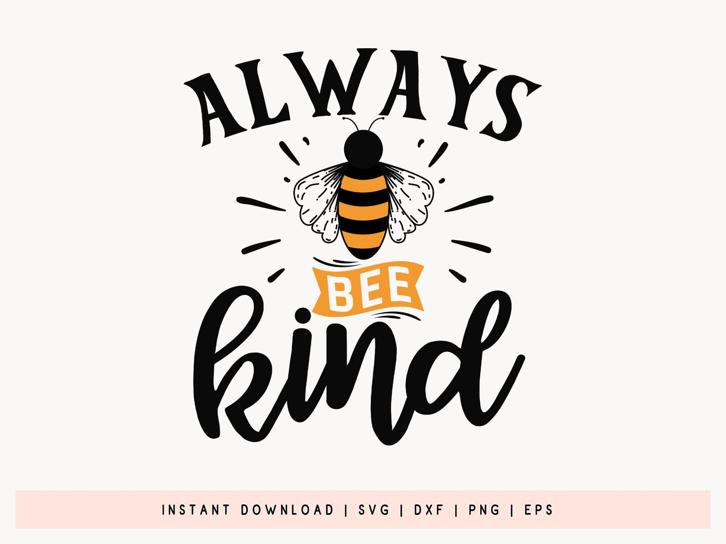 Always Bee Kind SVG