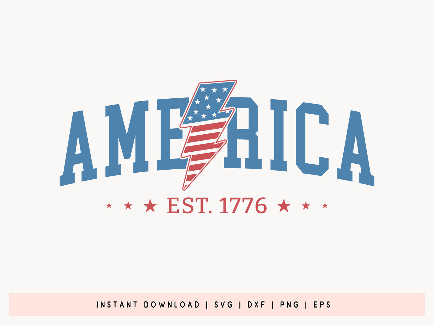 America Est 1776, 4th of July SVG Cut File