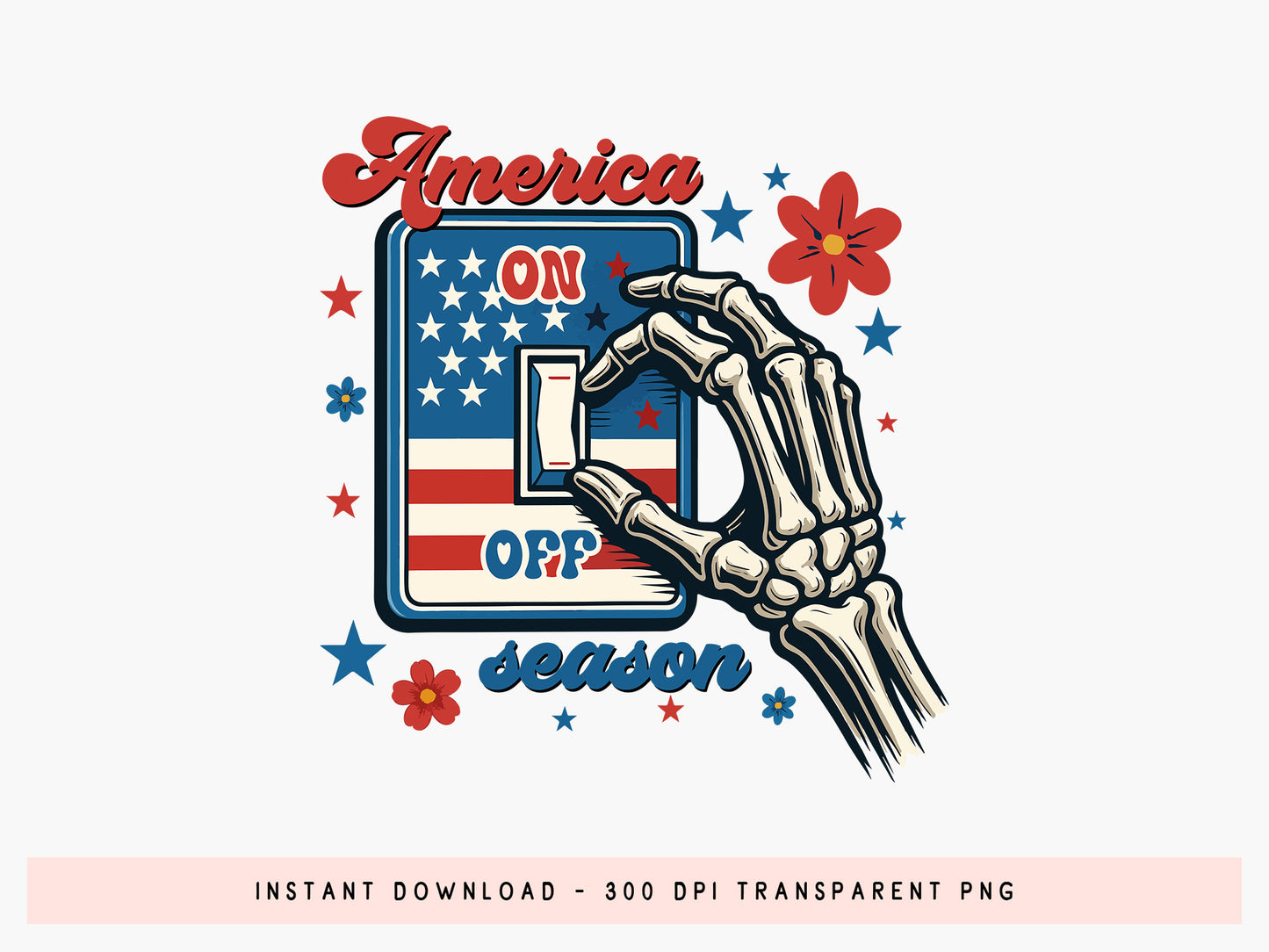 America On Off Season, Funny 4th of July Sublimation