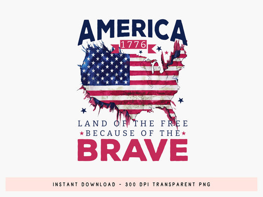 American Land of the Free Because of the Brave Sublimation