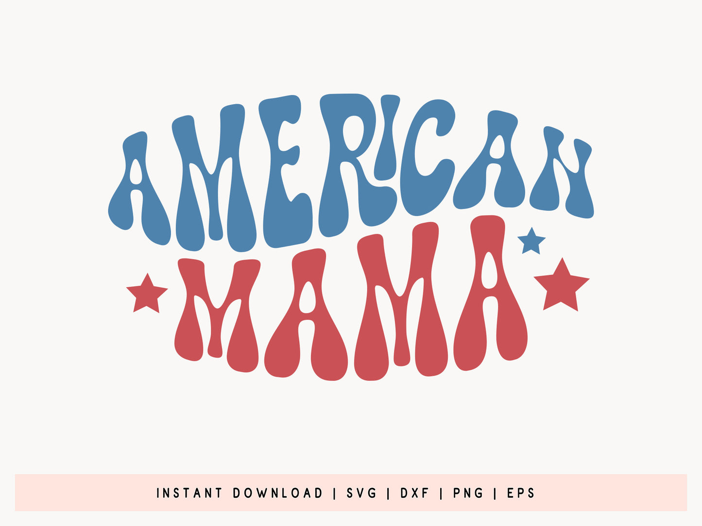 American Mama, 4th of July SVG Design