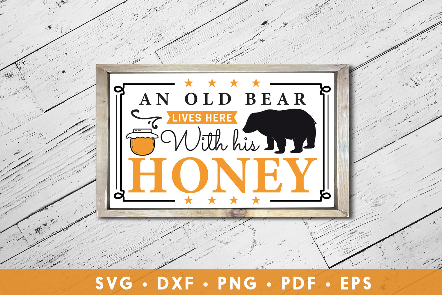An Old Bear Lives Here with His Honey, Bee Sign SVG