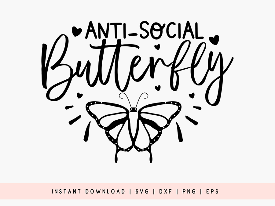 Anti Social Butterfly SVG Cut File