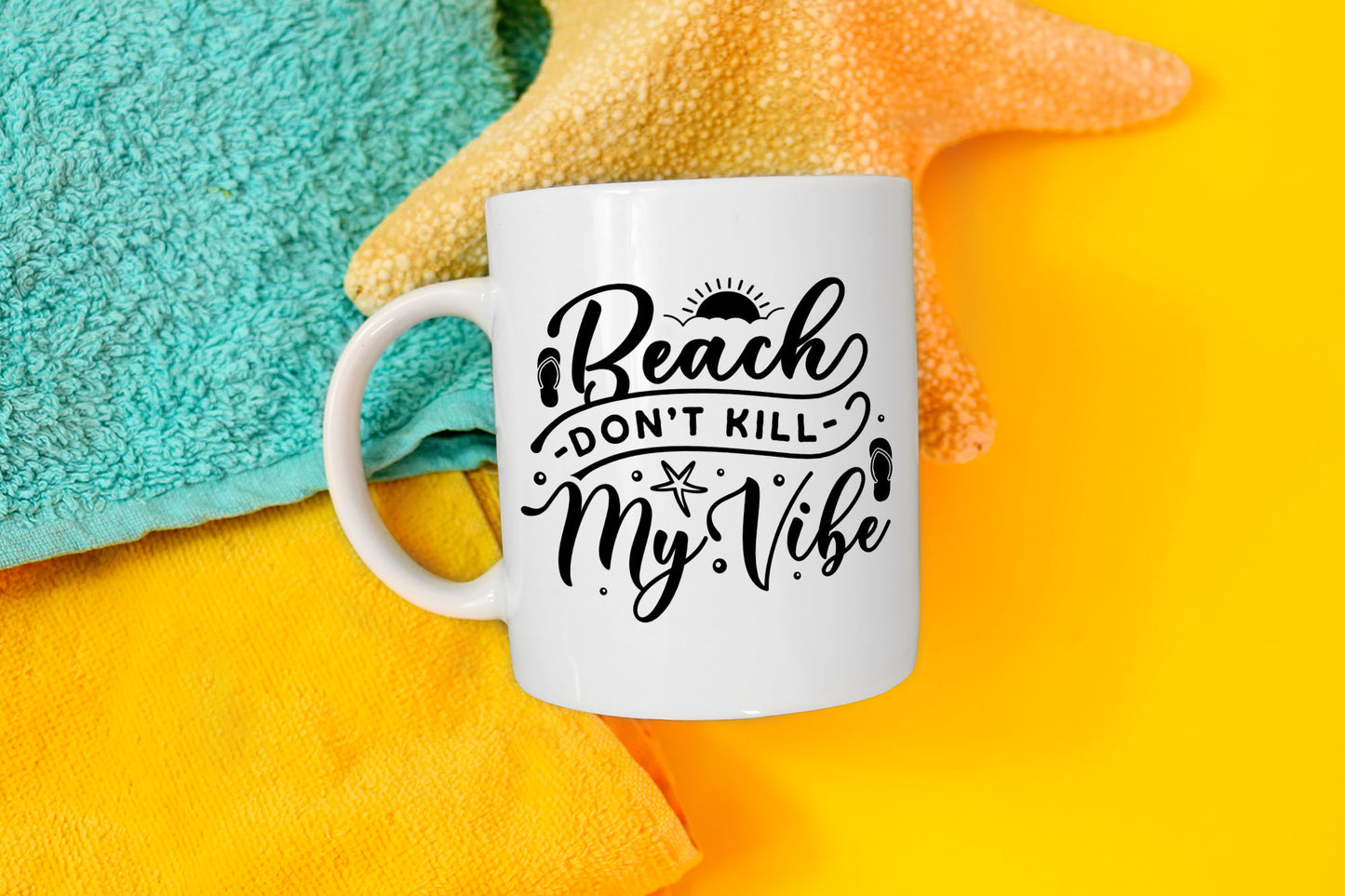 Beach Don't Kill My Vibe SVG