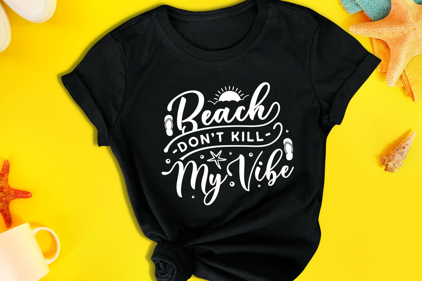 Beach Don't Kill My Vibe SVG
