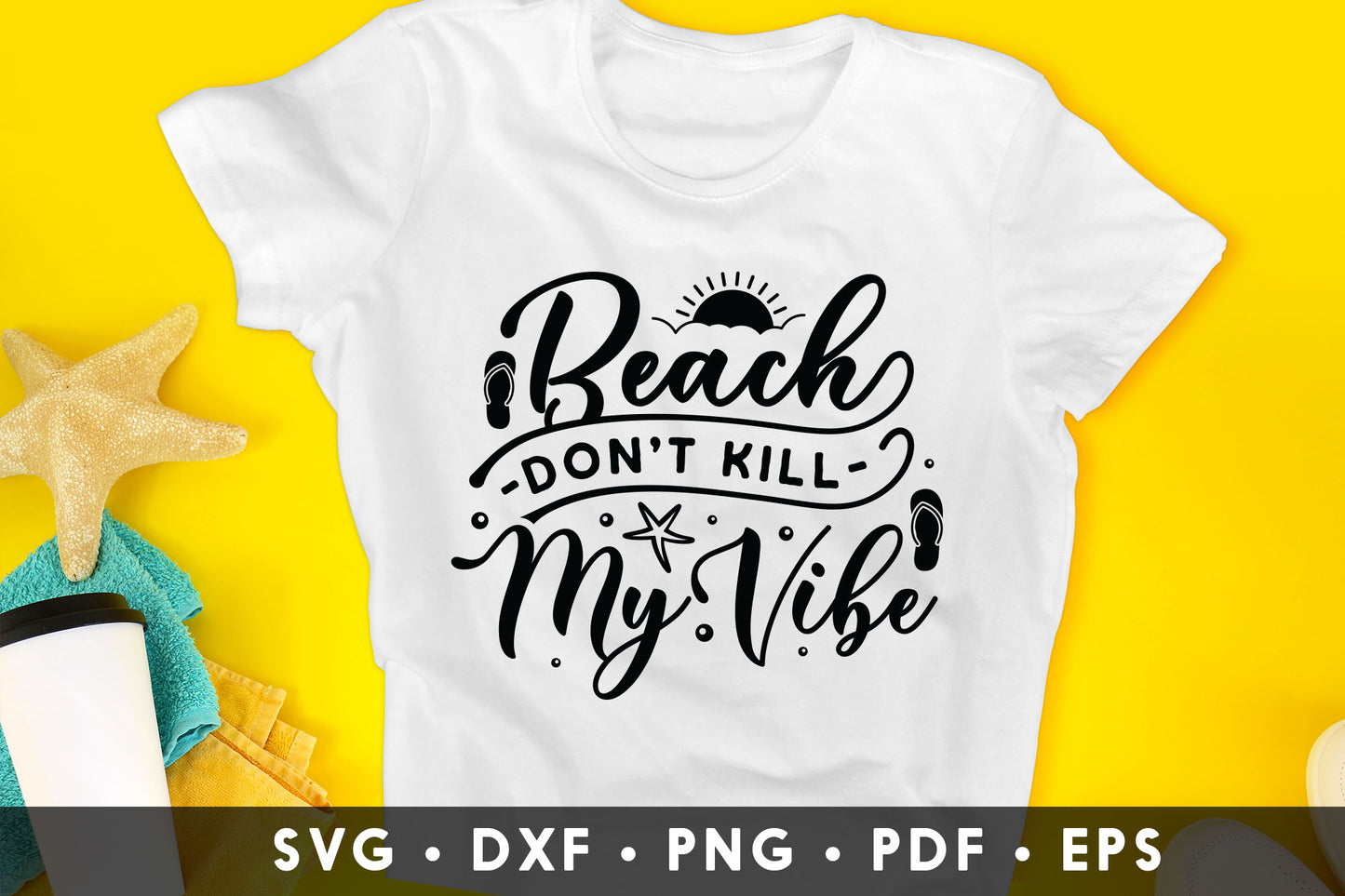 Beach Don't Kill My Vibe SVG
