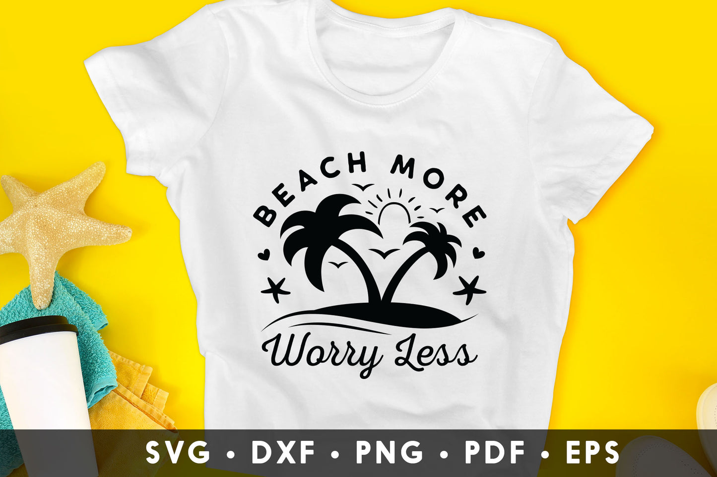 Beach More Worry Less SVG File