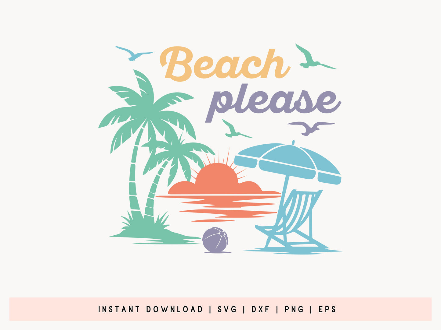 Beach Please, Cute Summer SVG Vector