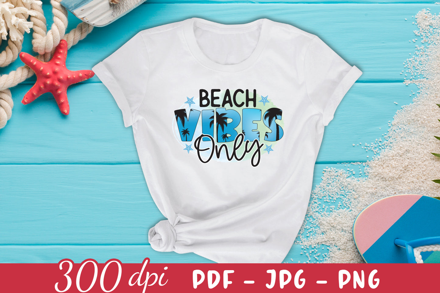Beach Vibes Only Sublimation PNG
