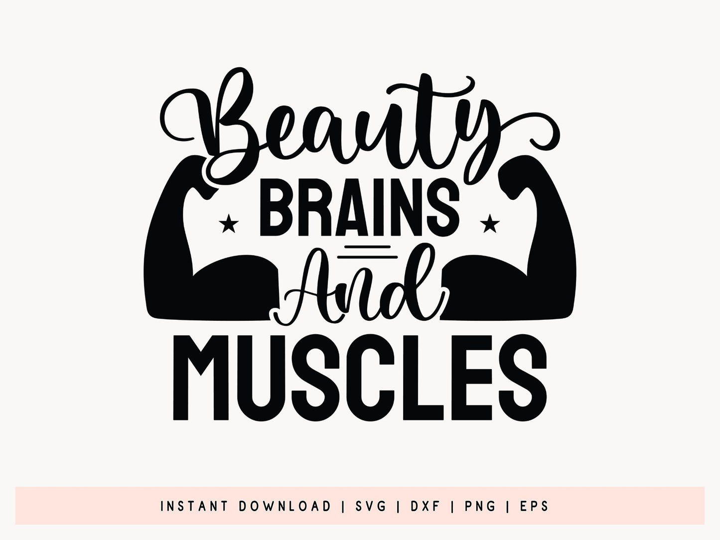 Beauty Brains and Muscles, Workout SVG File