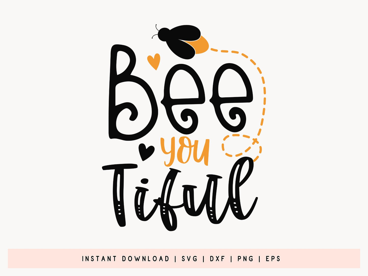 Bee You Tiful SVG File
