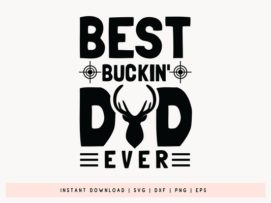 Best Buckin Dad Ever, Hunting SVG
