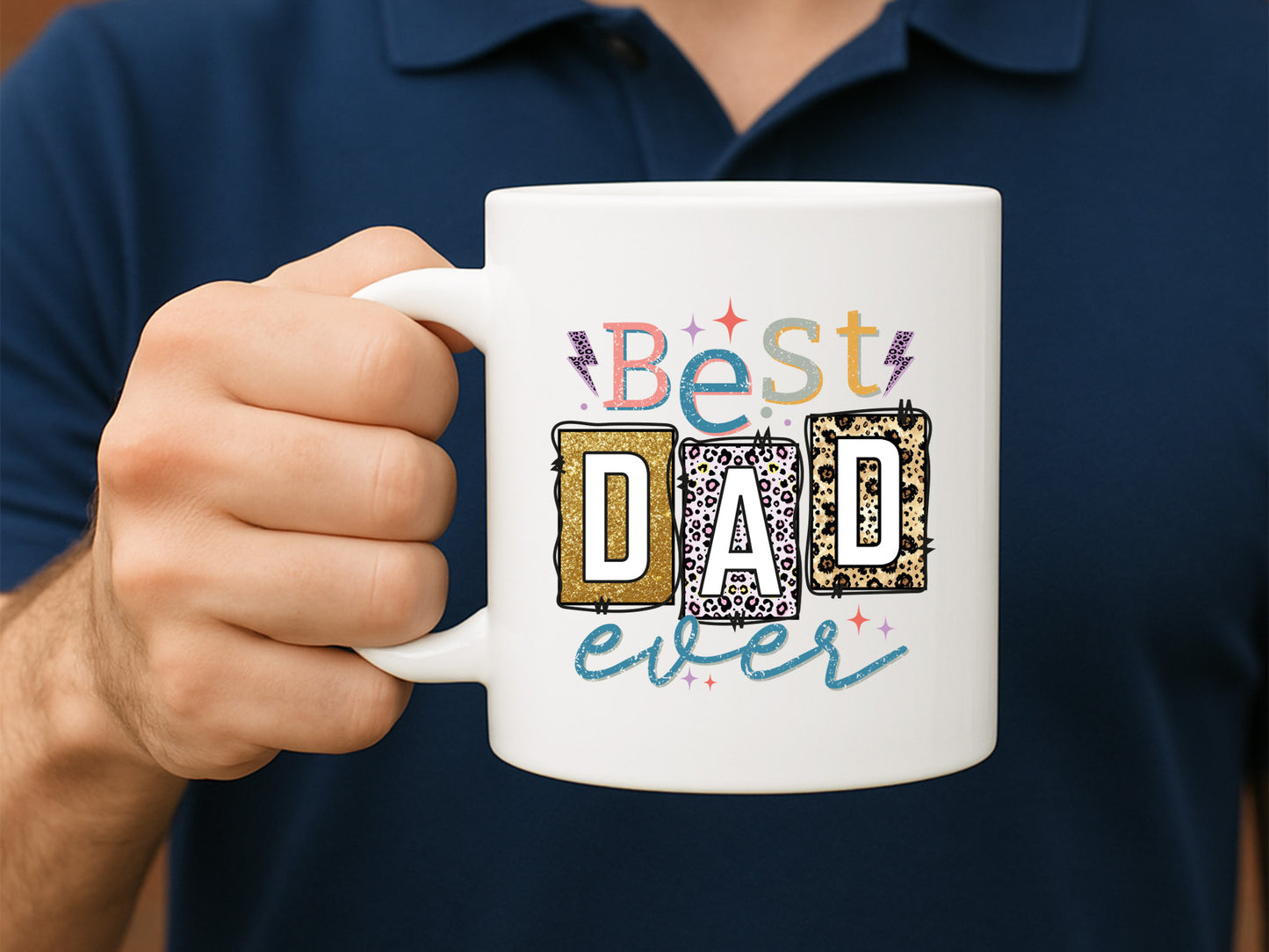Best Dad Ever, Father's Day Sublimation