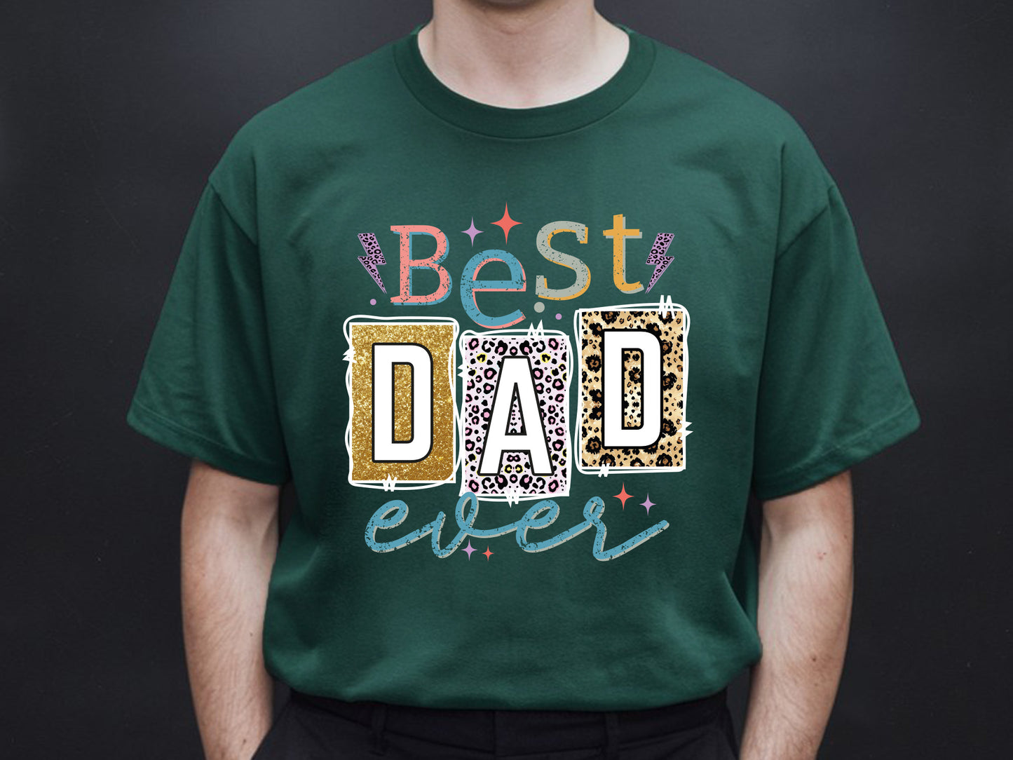 Best Dad Ever, Father's Day Sublimation
