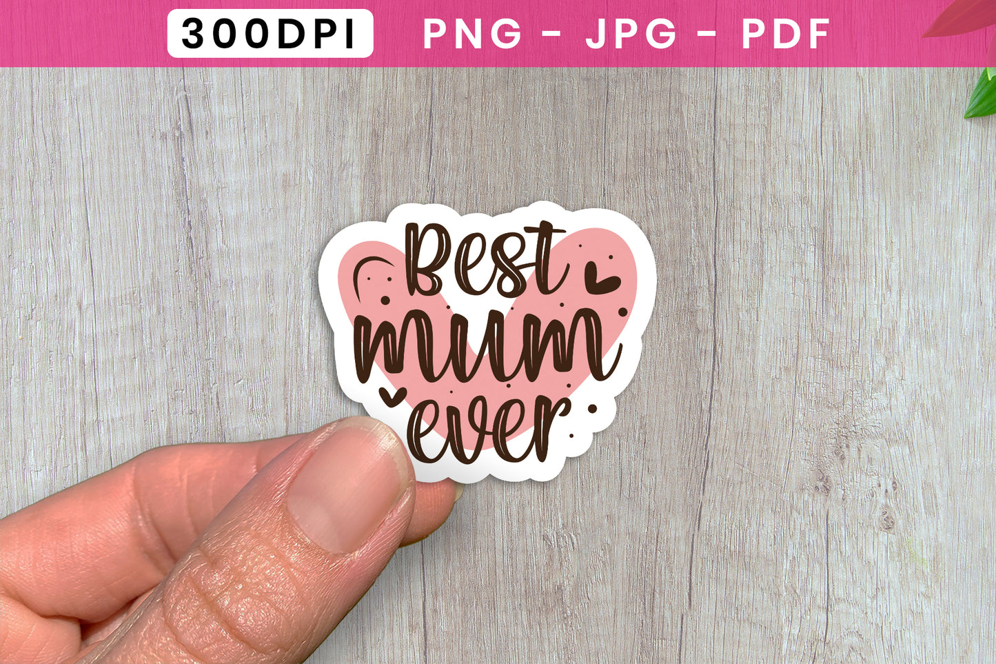 Best Mum Ever, Funny Mothers Day Sticker