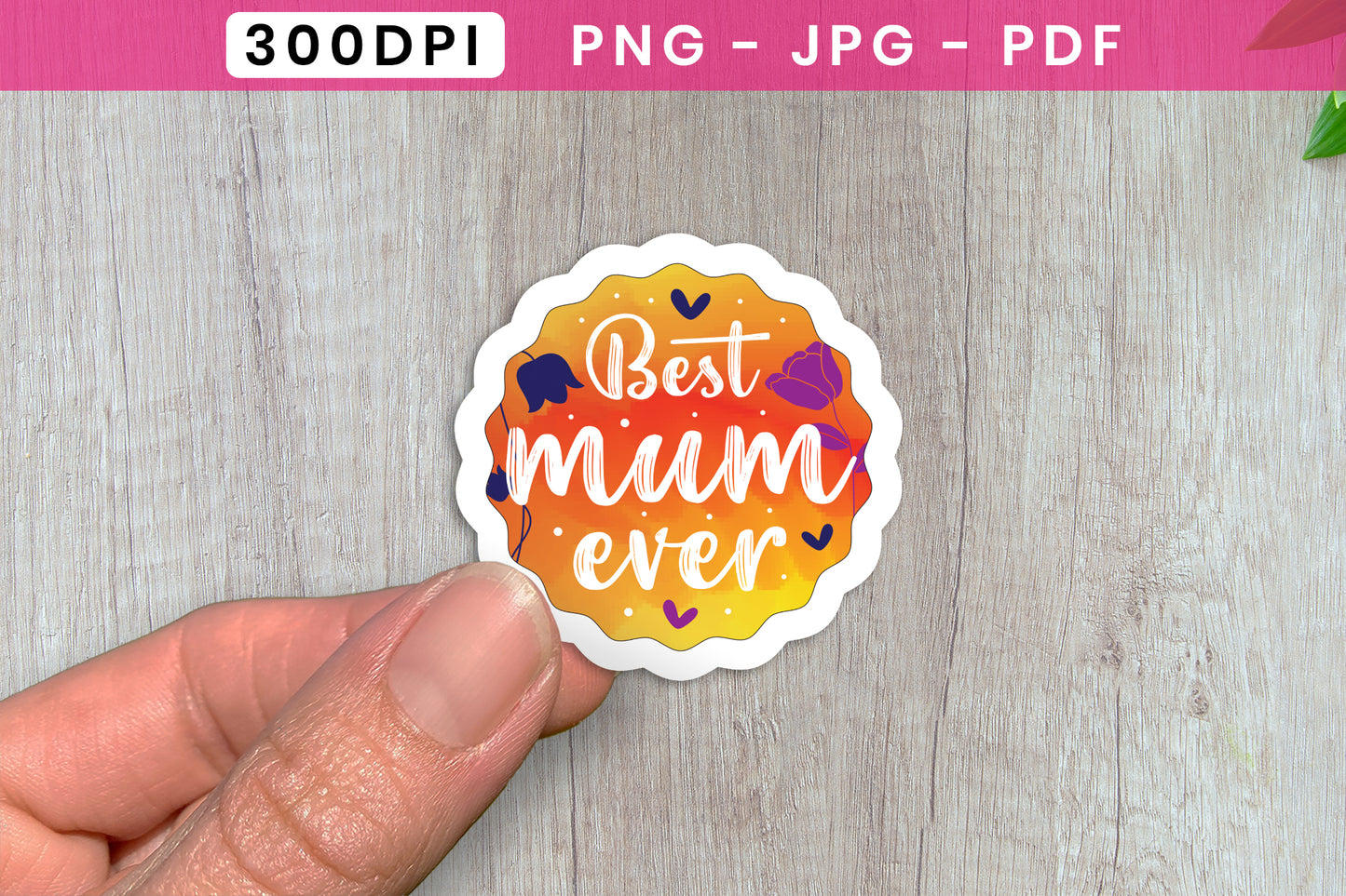 Best Mum Ever, Mother's Day PNG Sticker