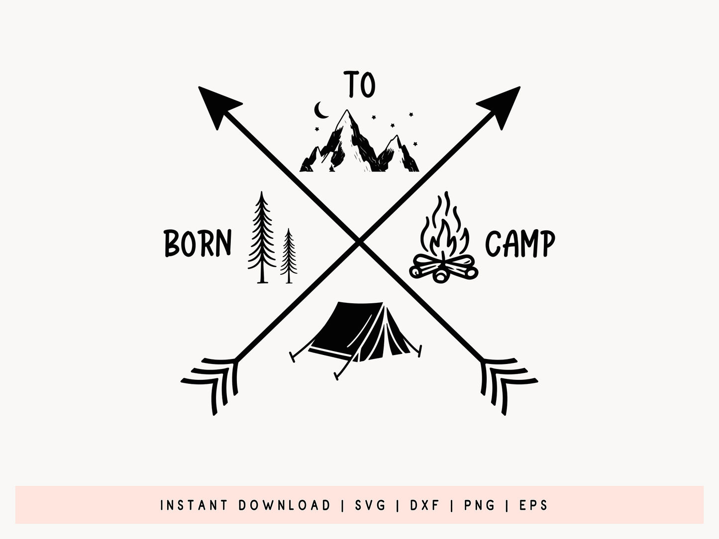 Born to Camp, Camping SVG Cut File