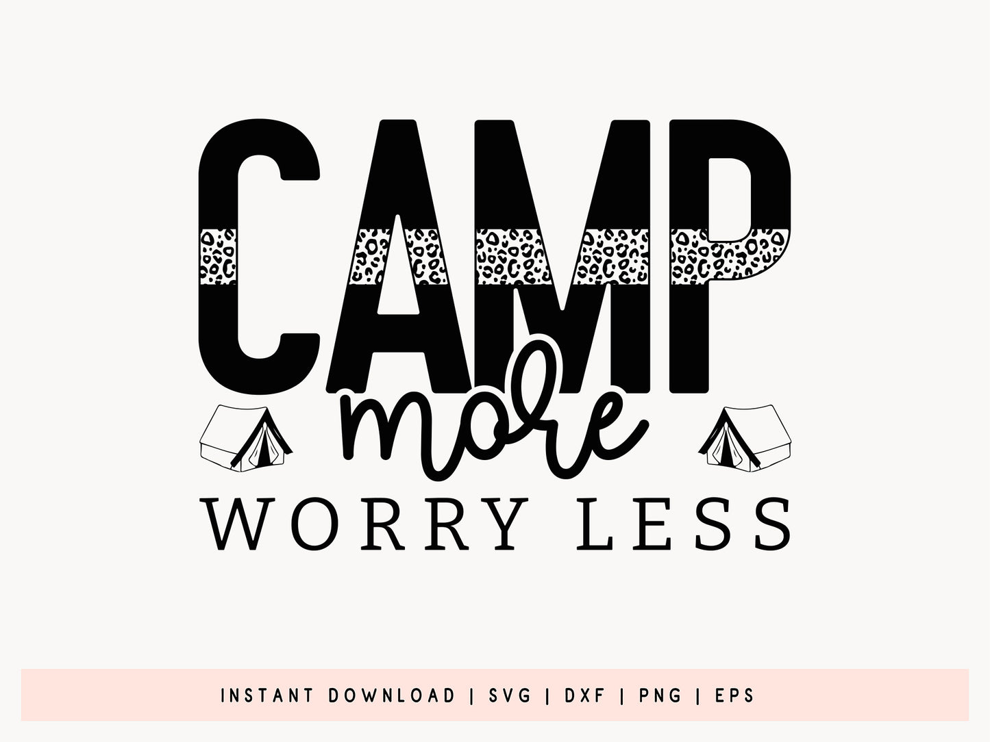Camp More Worry Less, Funny Camping SVG