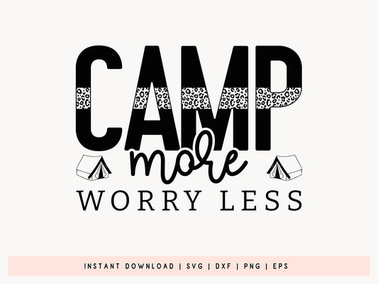 Camp More Worry Less, Funny Camping SVG