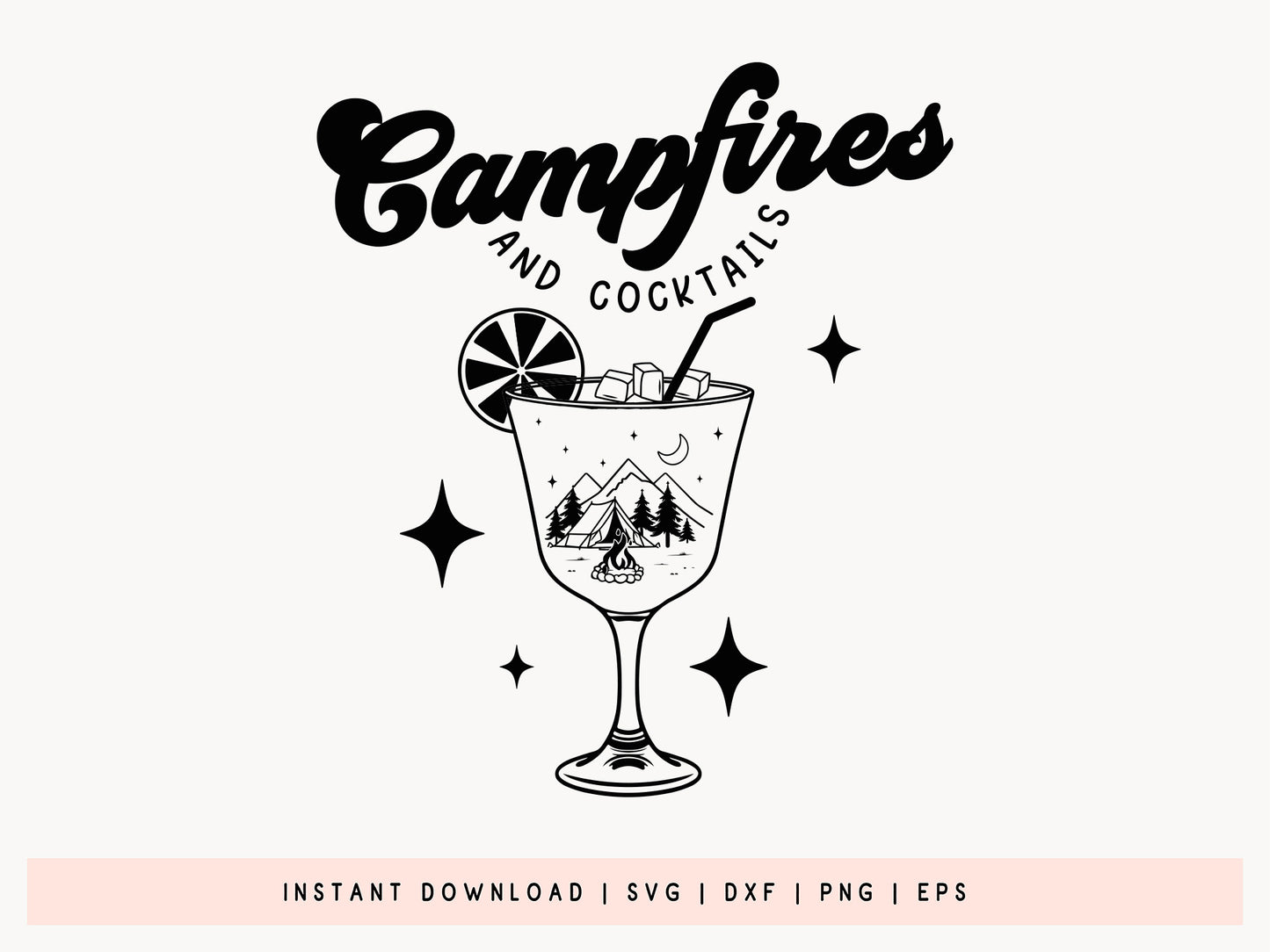 Campfires and Cocktails, Camping Quote SVG