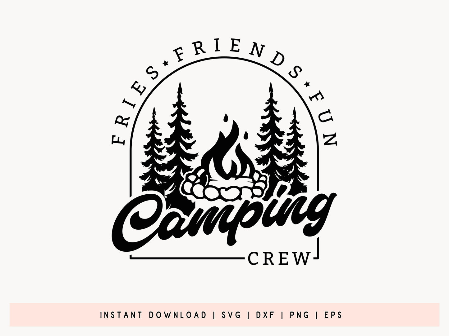 Camping Crew Fires Friends Fun SVG File