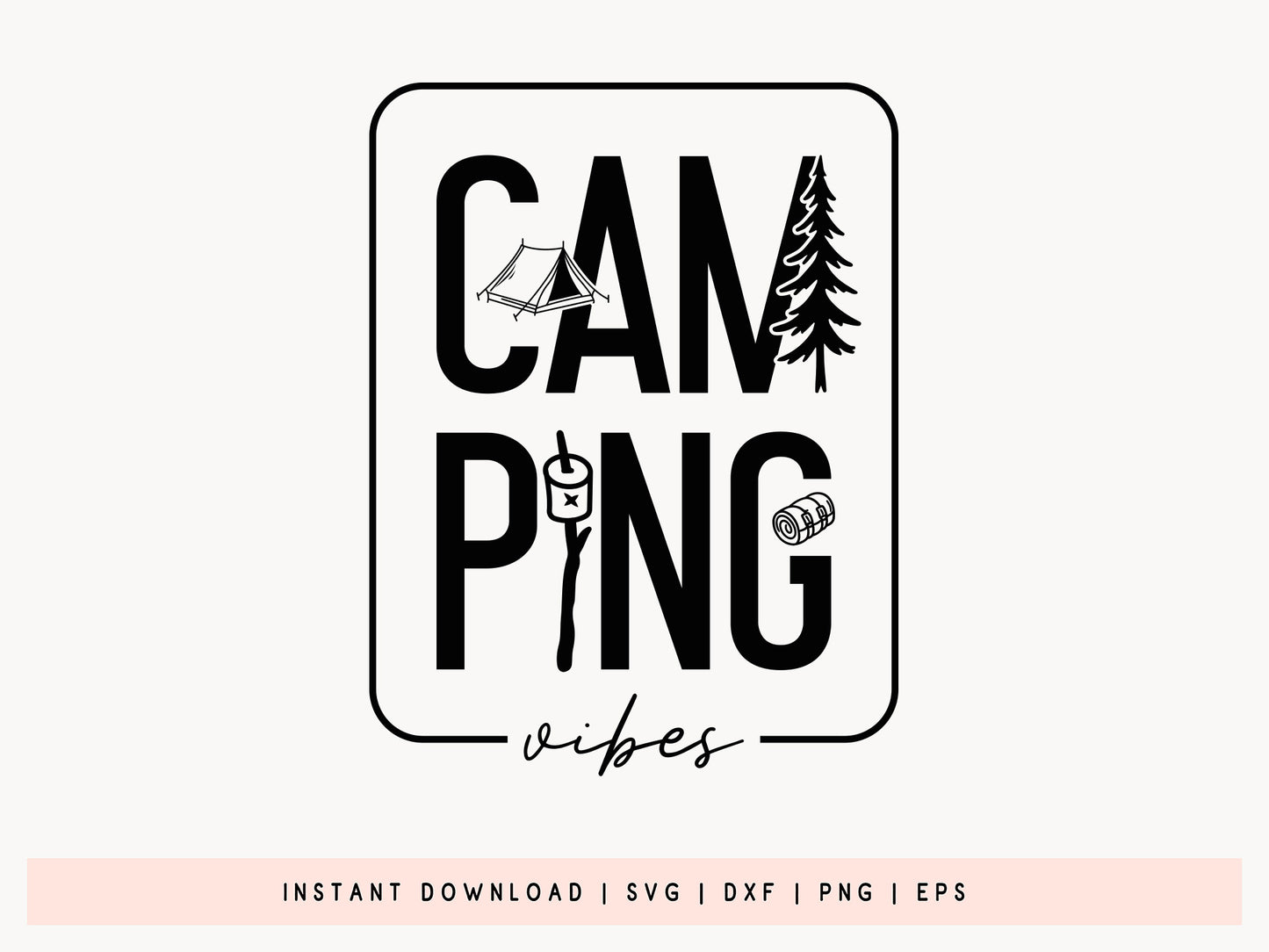 Camping Vibes SVG for Cricut And Silhouette
