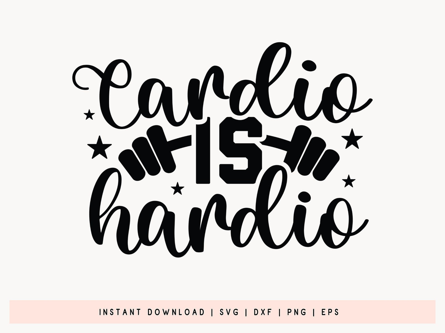 Cardio is Hardio, Workout SVG Funny