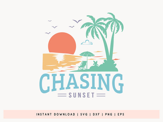 Chasing Sunset, Summer Quote SVG Design