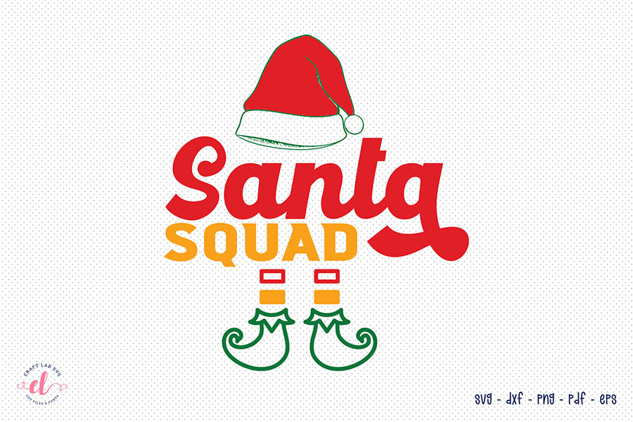 Santa Squad SVG, Santa Claus Quote SVG