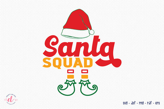 Santa Squad SVG, Santa Claus Quote SVG