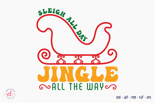 Sleigh All Day | Santa Claus Quote SVG