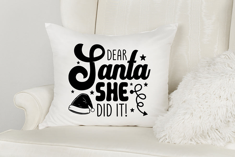 Dear Santa She Did It | Christmas SVG