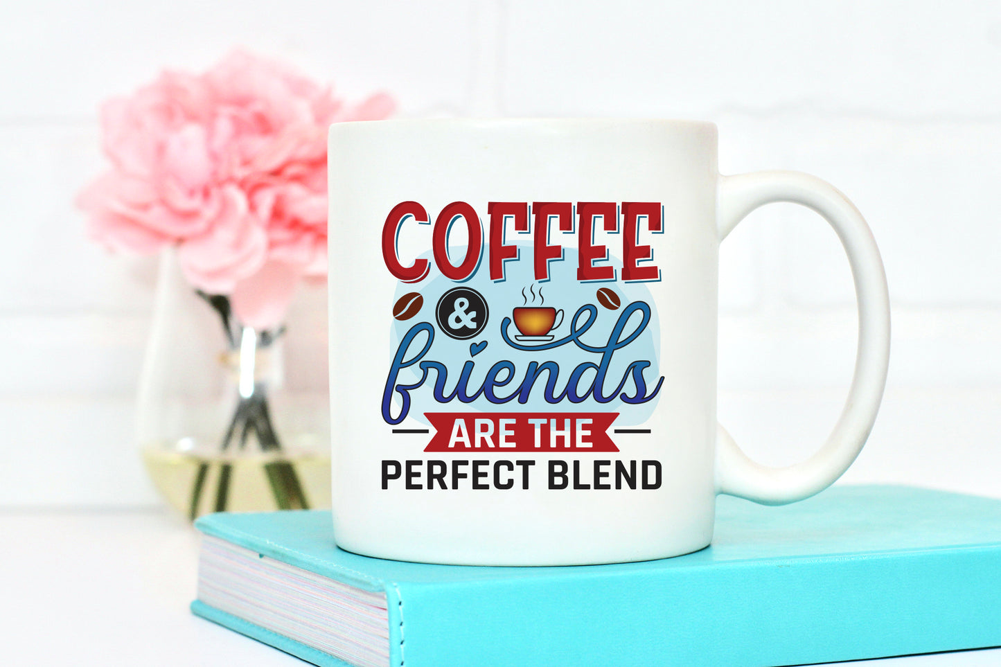 Coffee & Friends are the Perfect Blend Sublimation Print