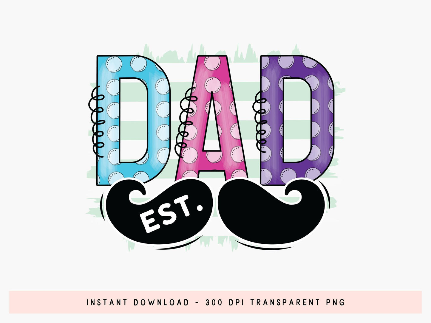 Dad Est 2025, Father's Day Sublimation PNG