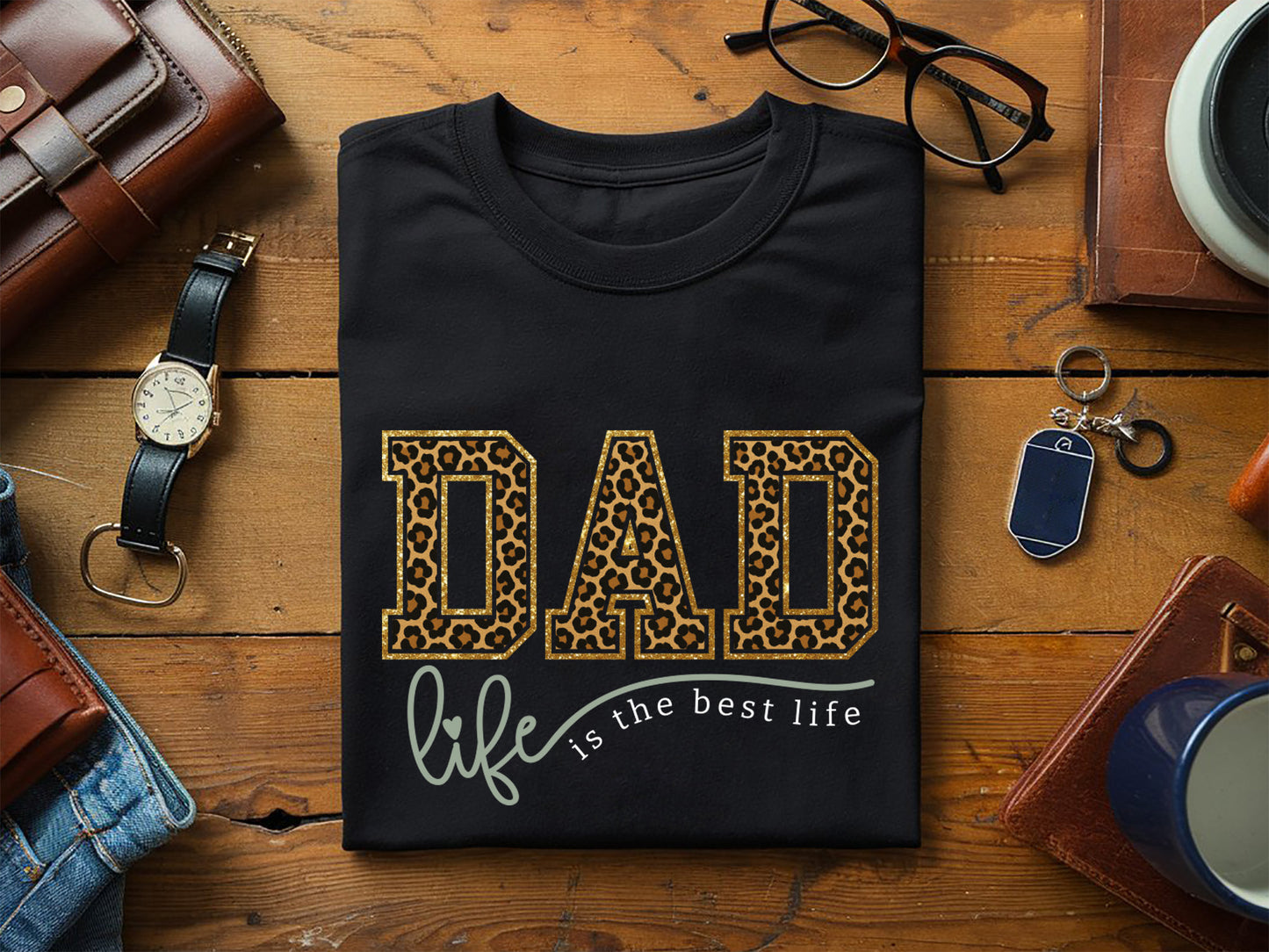 Dad Life is the Best Life, Fathers Day Quote Sublimation