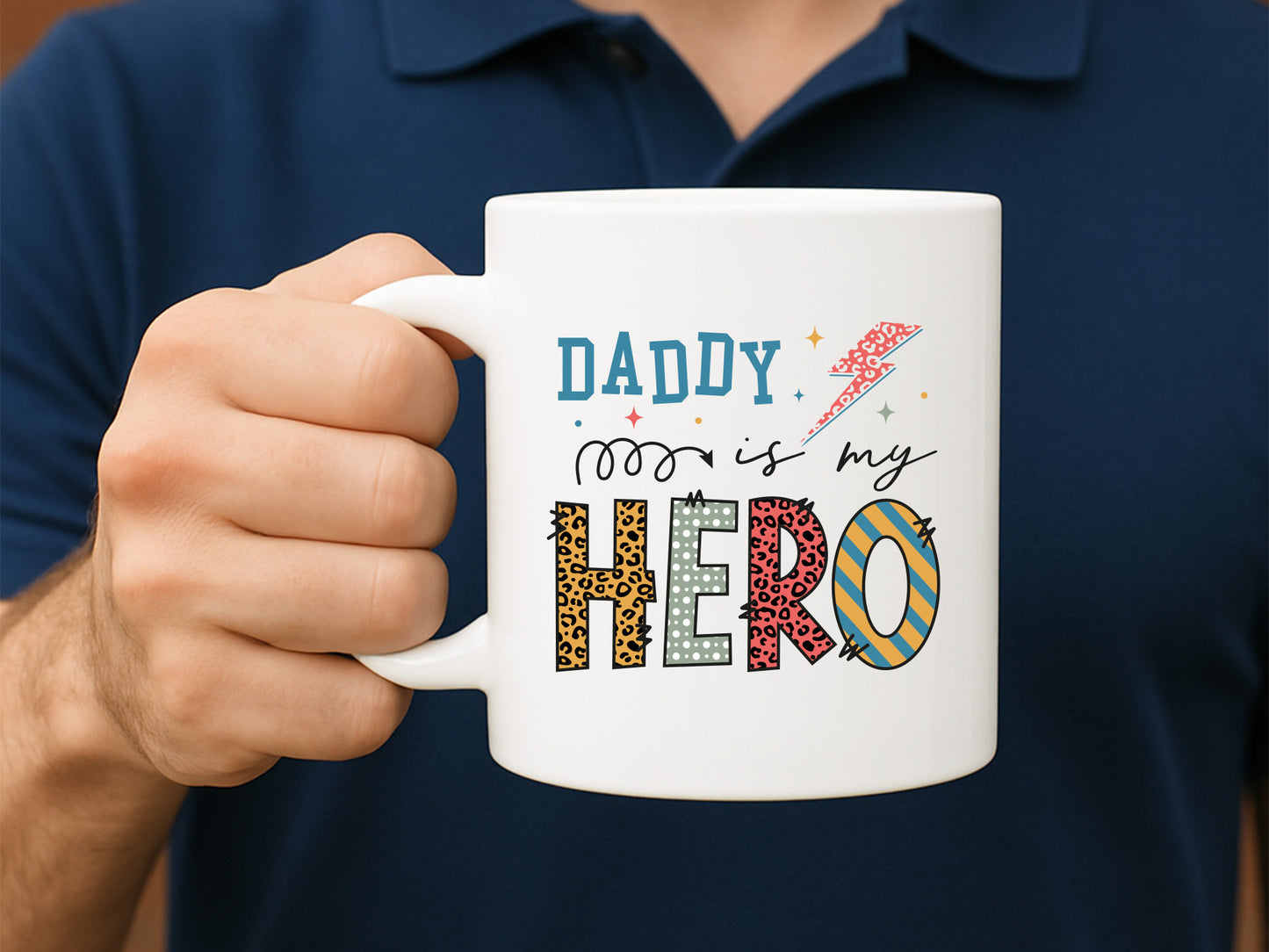 Daddy Is My Hero, Fathers Day Sublimation PNG